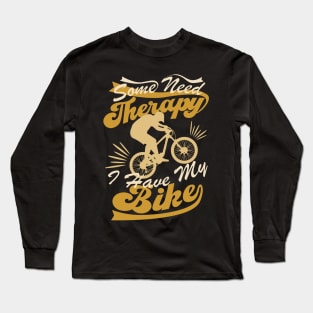 Funny Bicycle Quote Vintage Retro Design Gift Idea Long Sleeve T-Shirt